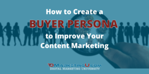 How to Create a Buyer Persona